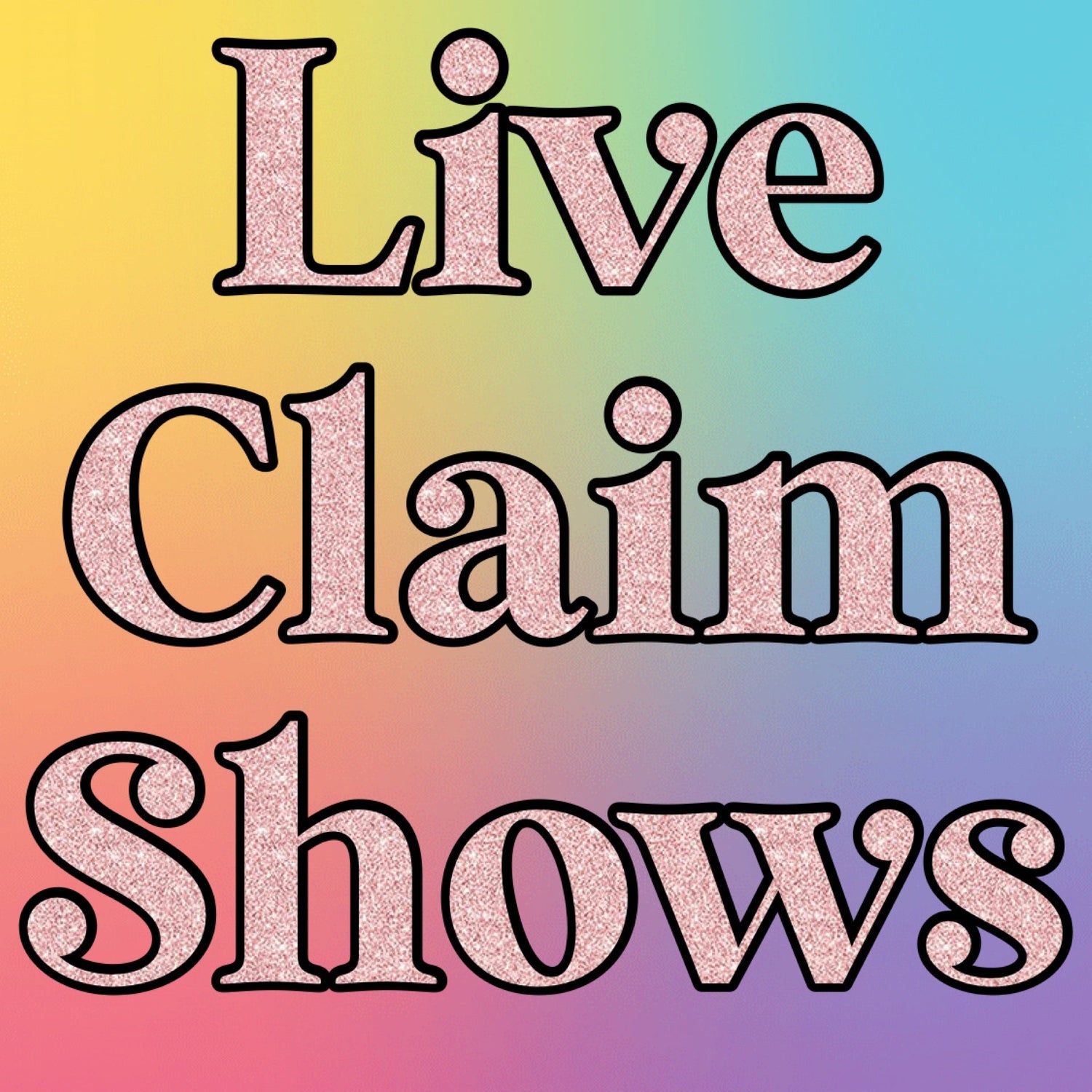 Shop Live Claim Shows